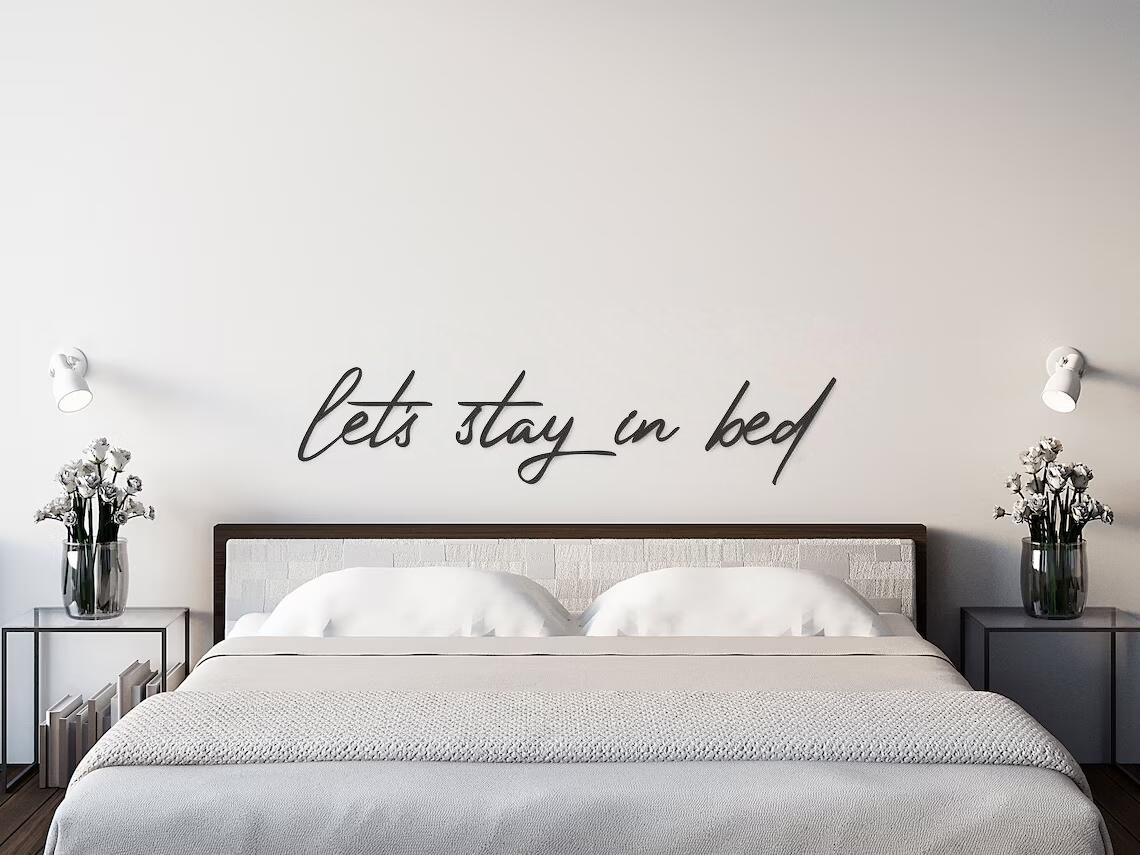 Home Decor Quotes Ideas - Let's Stay in Bed Quote Wall